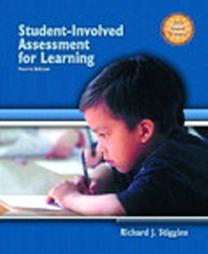 Student Involved Assessment for Learning by Richard J. Stiggins 2004 