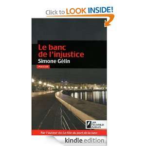 Le banc de linjustice (French Edition) Simone Gelin  