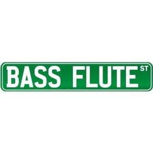  New  Bass Flute St .  Street Sign Instruments