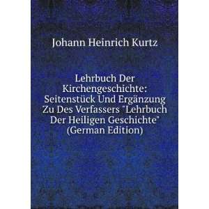   Geschichte (German Edition) Johann Heinrich Kurtz  Books