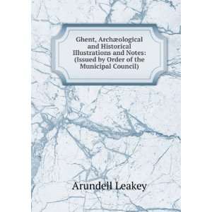    (Issued by Order of the Municipal Council) Arundell Leakey Books
