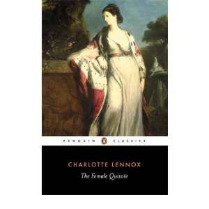   , Charlotte (Author) Jul 01 07[ Paperback ]: Charlotte Lennox: Books