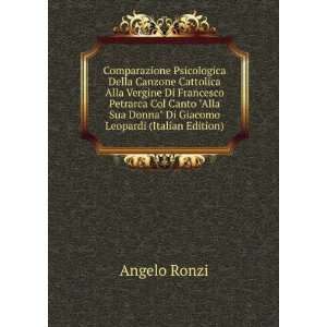   Sua Donna Di Giacomo Leopardi (Italian Edition): Angelo Ronzi: Books