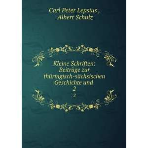   chsischen Geschichte und . 2: Albert Schulz Carl Peter Lepsius : Books