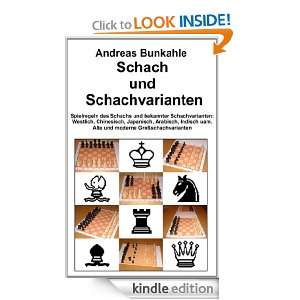 Schach und Schachvarianten: Spielregeln des Schachs und bekannte 