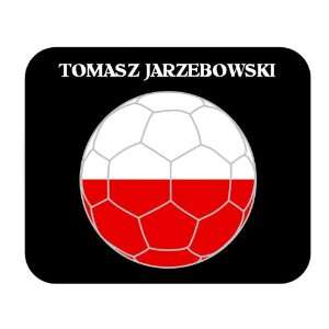  Tomasz Jarzebowski (Poland) Soccer Mouse Pad: Everything 