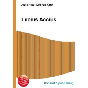  Lucius Accius Ronald Cohn Jesse Russell Books
