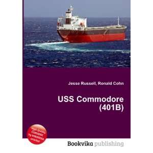  USS Commodore (401B) Ronald Cohn Jesse Russell Books