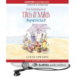 The Adventures of Titch and Mitch Shipwrecked [Unabridged] [Audible 