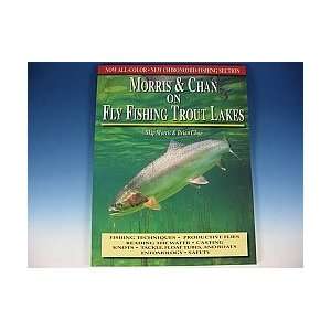    Morris and Chan on Fly Fishing Trout Lakes