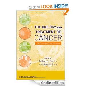 The Biology and Treatment of Cancer Understanding Cancer Arthur B 