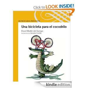 Una bici para el cocodrilo (Spanish Edition): Martín del Campo David 