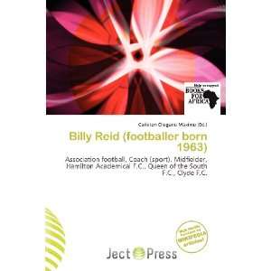  Billy Reid (footballer born 1963) (9786138461319 