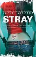 Stray (Shifters Series #1) Rachel Vincent