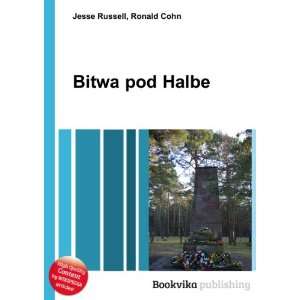  Bitwa pod Halbe: Ronald Cohn Jesse Russell: Books