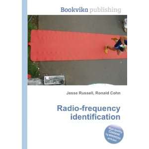  Radio frequency identification Ronald Cohn Jesse Russell 
