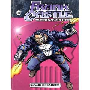  Frank Castle  The Punisher  Fiume Di Sangue Everything 