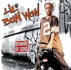 Lil Bow Wow   Beware Of The Dog (CD) (Brand New) 5099750055168  