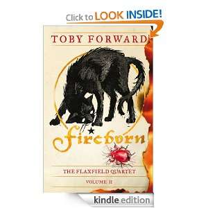 Fireborn (Flaxfield Quartet) Toby Forward  Kindle Store
