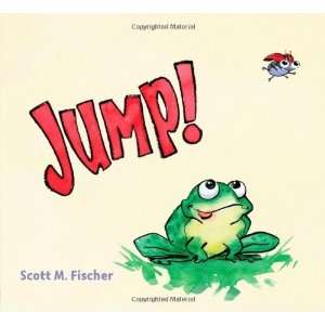  Jump [Hardcover] Scott M. Fischer Books