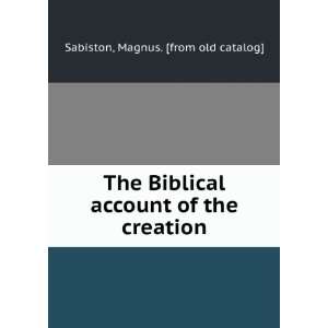   account of the creation Magnus. [from old catalog] Sabiston Books