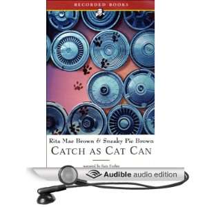  Catch as Cat Can (Audible Audio Edition) Rita Mae Brown 