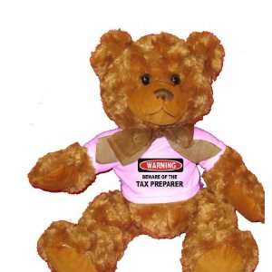  BEWARE OF THE TAX PREPARER Plush Teddy Bear with WHITE T 