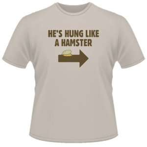  FUNNY T SHIRT  HeS Hung Like A Hamster Toys & Games