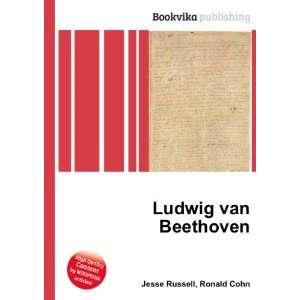  Ludwig van Beethoven: Ronald Cohn Jesse Russell: Books