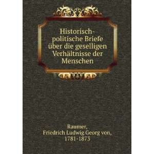   der Menschen Friedrich Ludwig Georg von, 1781 1873 Raumer Books