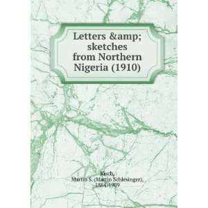   from Northern Nigeria, (9781275400078) Martin S. Kisch Books