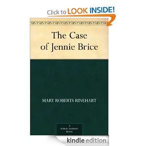 The Case of Jennie Brice Mary Roberts Rinehart  Kindle 