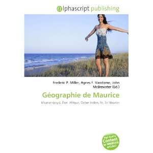    Géographie de Maurice (French Edition) (9786132690326) Books
