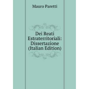   : Dissertazione (Italian Edition): Mauro Paretti: Books