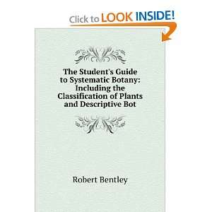  The Students Guide to Systematic Botany Including the 