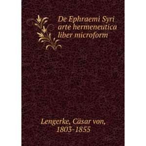  De Ephraemi Syri arte hermeneutica liber microform CÃ 