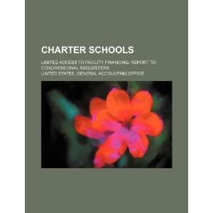  Charter schools: limited access to facility financing 