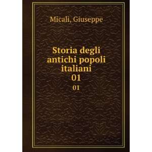  Storia degli antichi popoli italiani. 01 Giuseppe Micali Books
