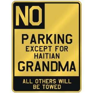   FOR HAITIAN GRANDMA  PARKING SIGN COUNTRY HAITI