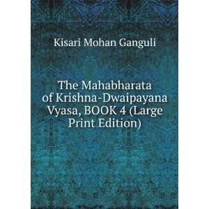   Vyasa, BOOK 4 (Large Print Edition) Kisari Mohan Ganguli Books