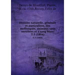   1804) Pierre, b. ca. 1768,Roissy, Felix de Denys de Montfort Books