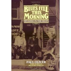  Blues Fell This Morning Meaning in the Blues [Paperback 