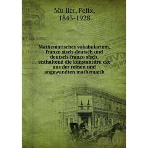   reinen und angewandten mathematik Felix, 1843 1928 MuÌ?ller Books