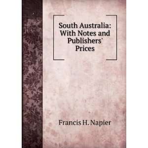   Australia With Notes and Publishers Prices Francis H. Napier Books