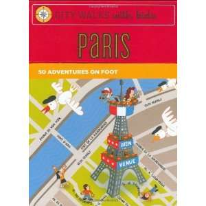   with Kids Paris Adventures on Foot [Cards] Natasha Edwards Books