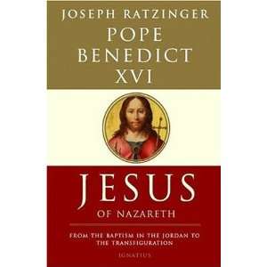  Jesus of Nazareth (9781586171988) Pope Benedict Books