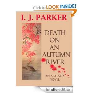 Death on an Autumn River (A Sugawara Akitada Novel) I.J. Parker 