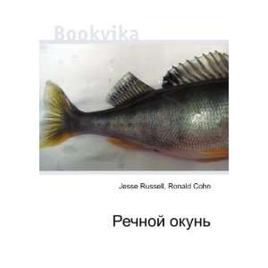   Rechnoj okun (in Russian language) Ronald Cohn Jesse Russell Books