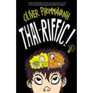  Thai riffic!: Phommavanh Oliver: Books