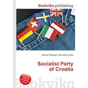 Socialist Party of Croatia: Ronald Cohn Jesse Russell 